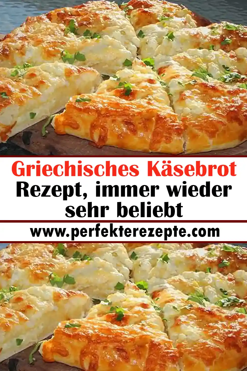 Griechisches Käsebrot Rezept, immer wieder sehr beliebt