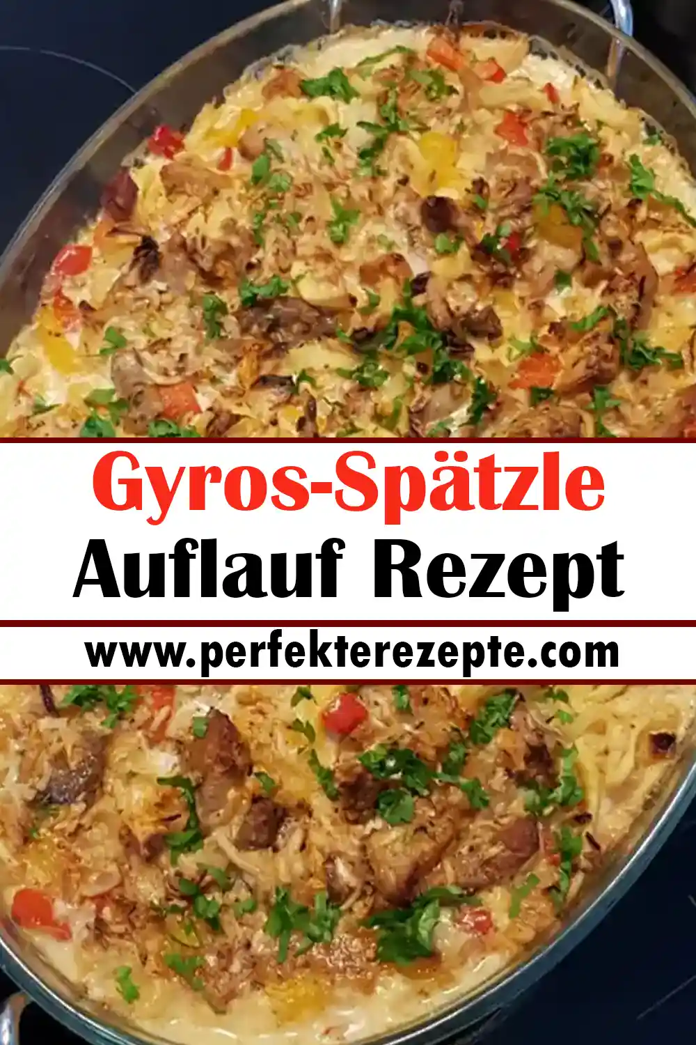 Gyros-Spätzle Auflauf Rezept