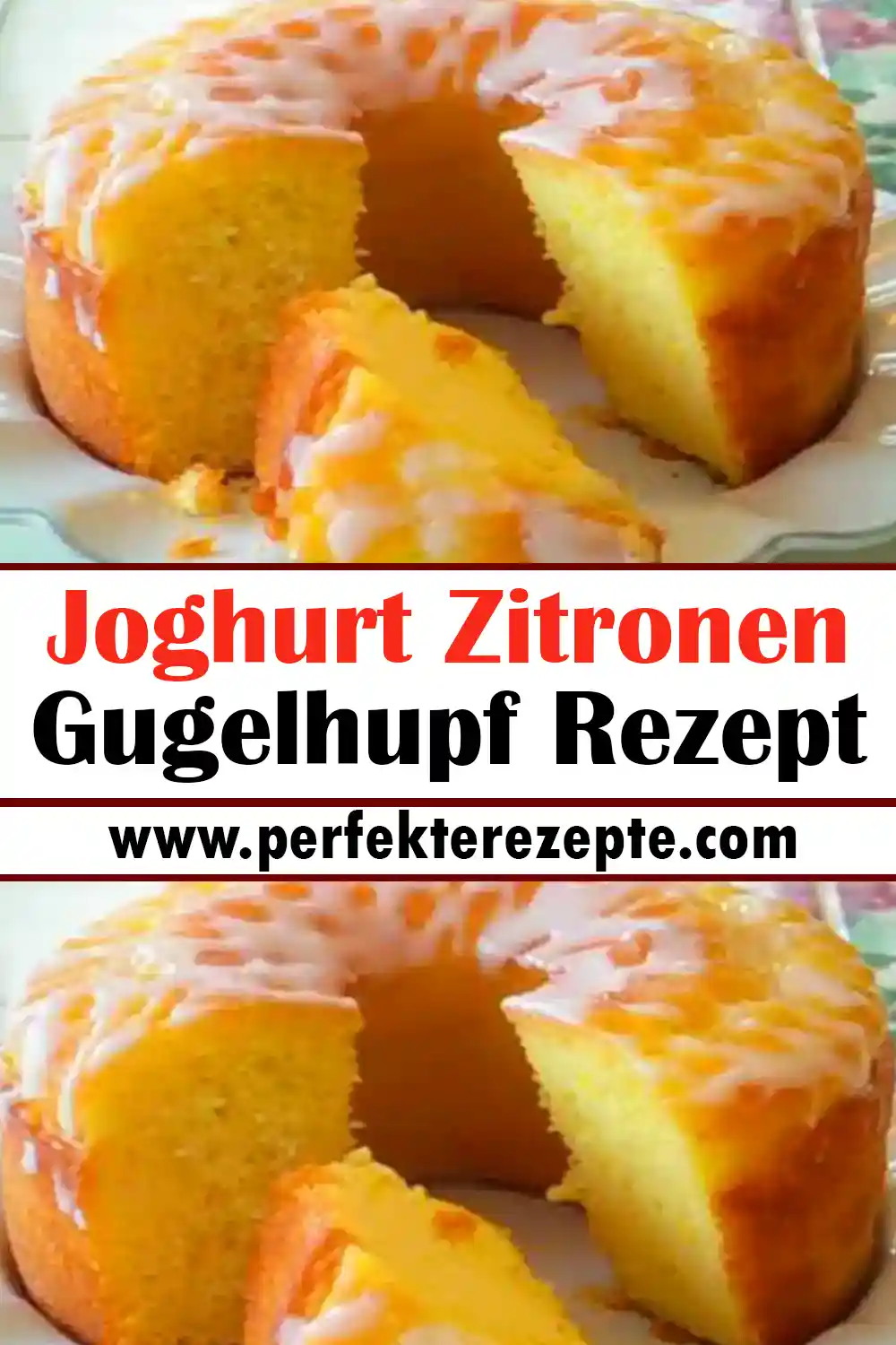 Joghurt Zitronen Gugelhupf Rezept