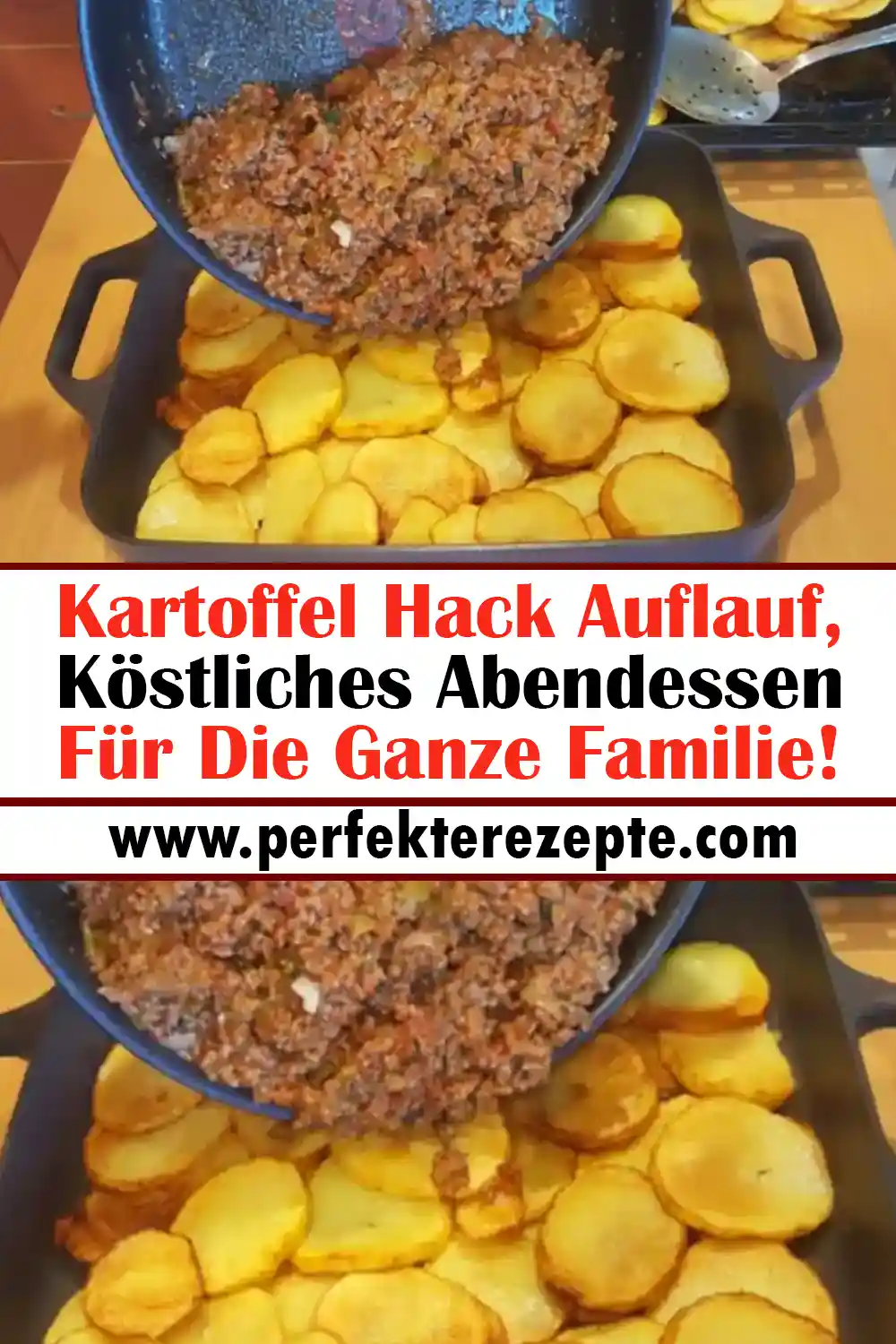 Kartoffel Hack Auflauf Rezept, Köstliches Abendessen Für Die Ganze Familie!