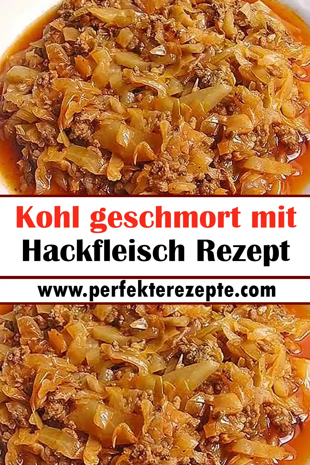 Kohl geschmort mit Hackfleisch Rezept