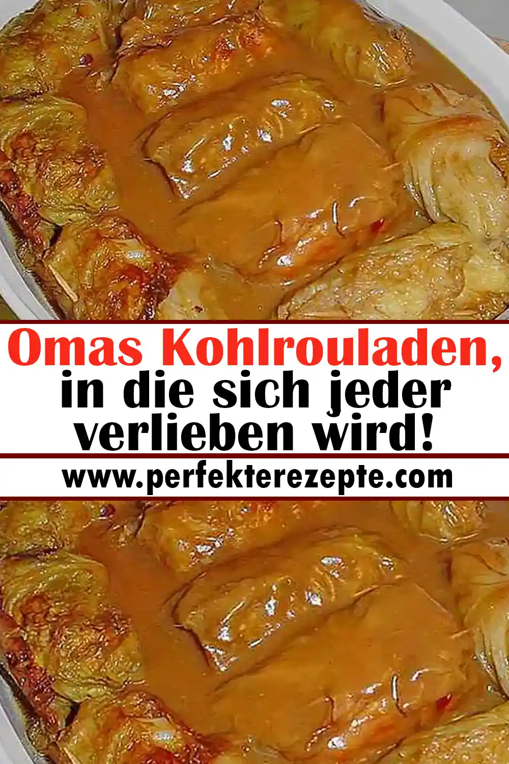 Omas Kohlrouladen Rezept, in die sich jeder verlieben wird!