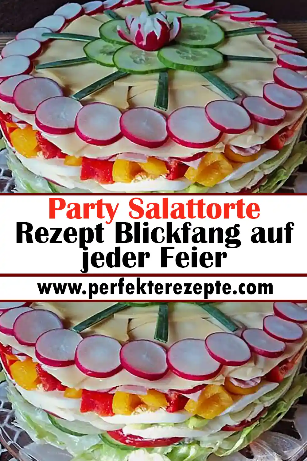 Party Salattorte Rezept Blickfang auf jeder Feier