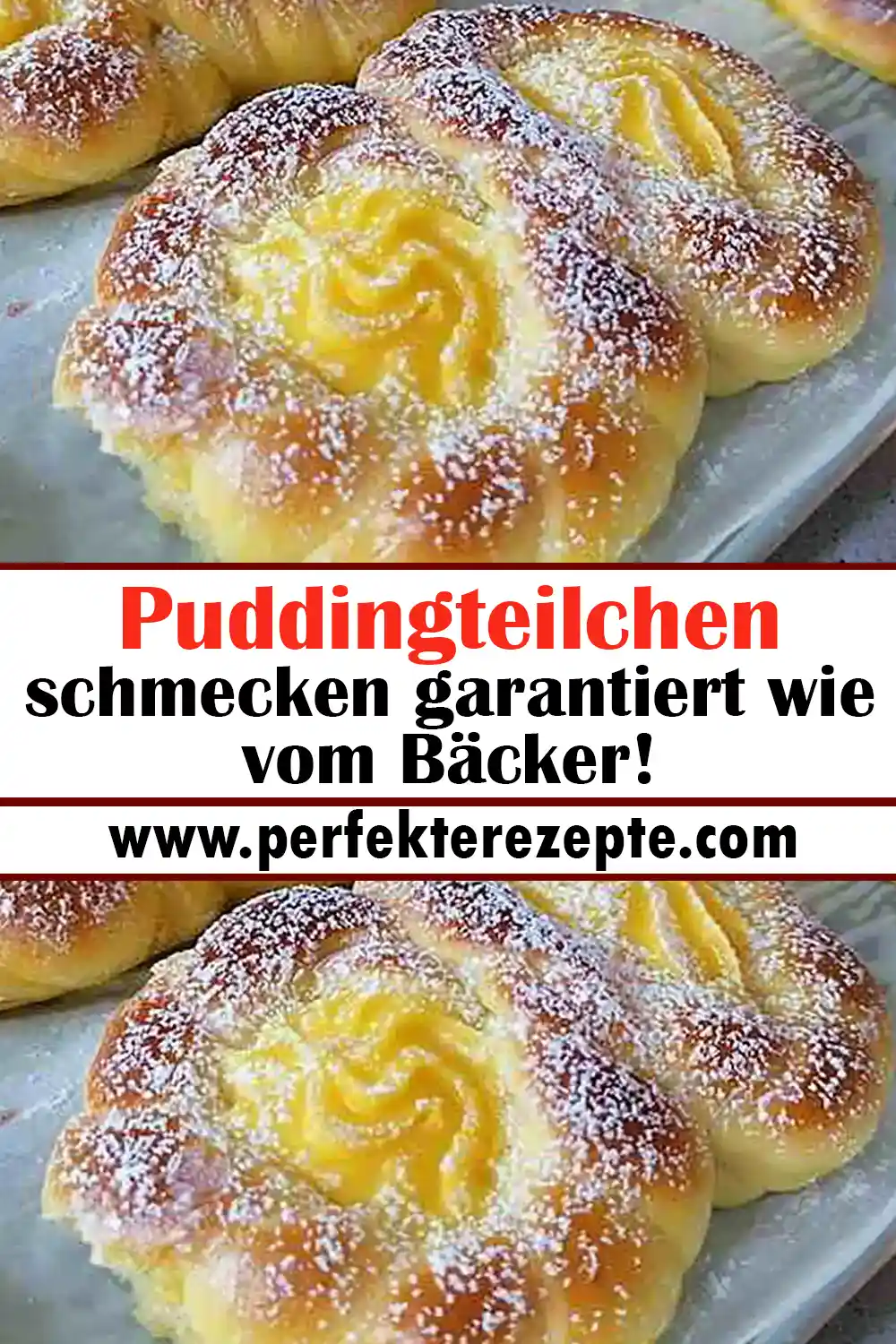 Puddingteilchen schmecken garantiert wie vom Bäcker!