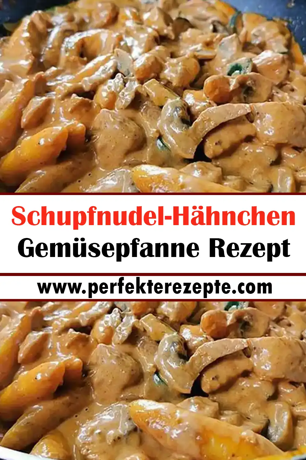 Schupfnudel-Hähnchen Gemüsepfanne Rezept