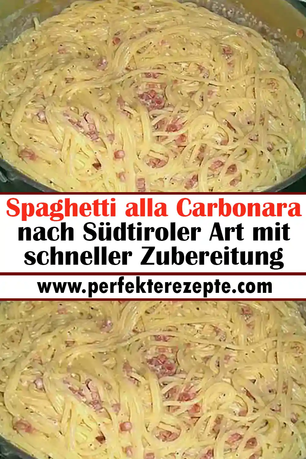 Spaghetti alla Carbonara Rezept nach Südtiroler Art mit schneller Zubereitung