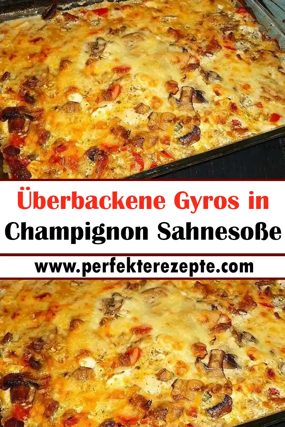 Überbackene Gyros in Champignon Sahnesoße Rezept