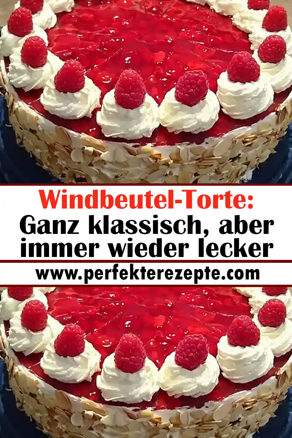 Windbeutel-Torte Rezept: Ganz klassisch, aber immer wieder lecker