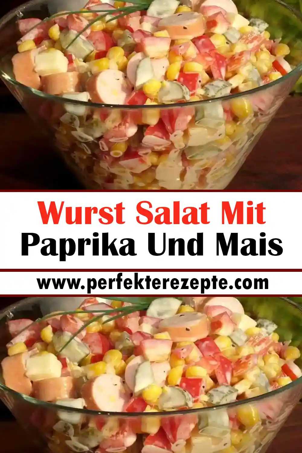 Wurst Salat Mit Paprika Und Mais Rezept