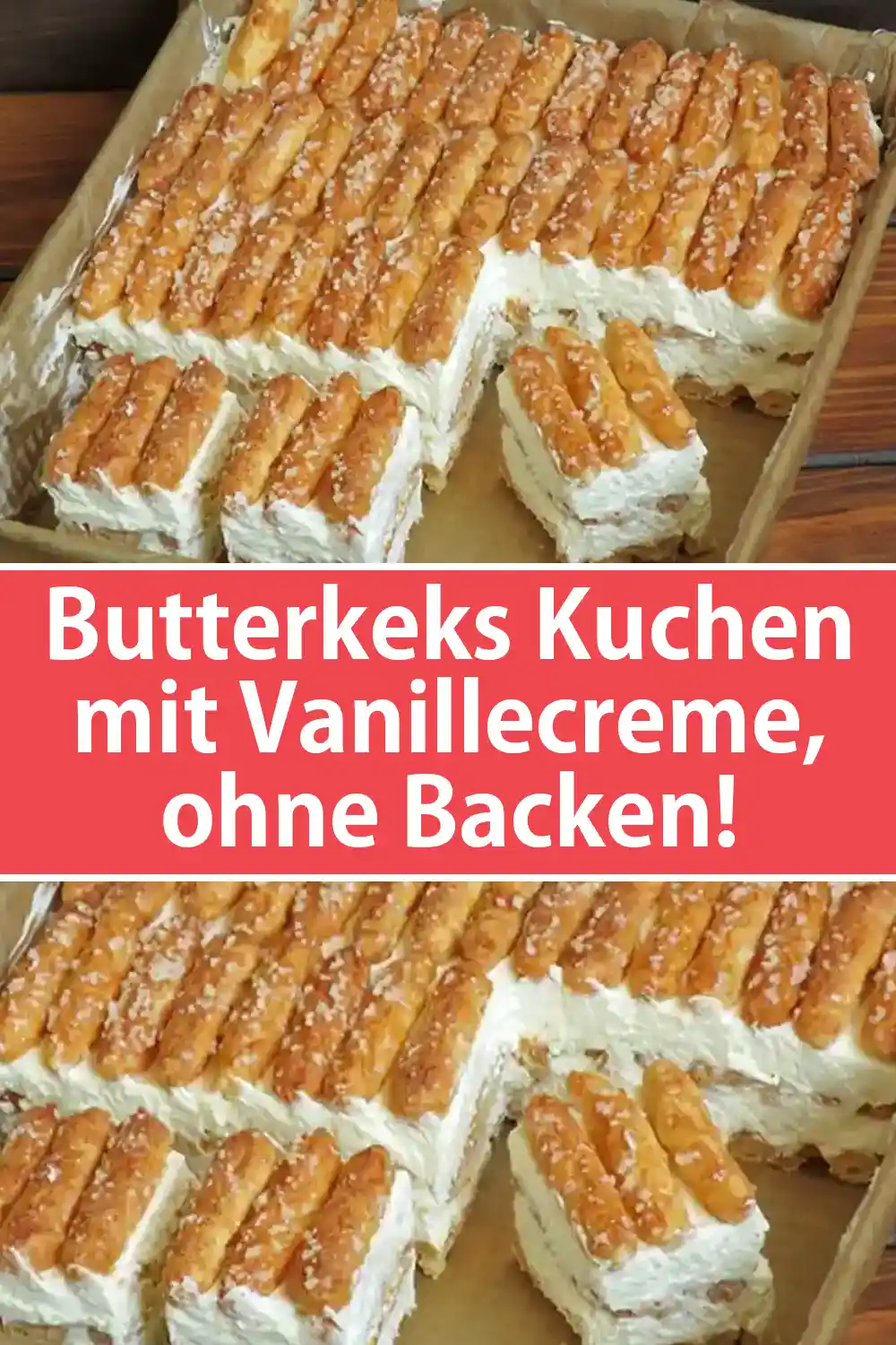 Butterkeks Kuchen mit Vanillecreme Rezept, ohne Backen!