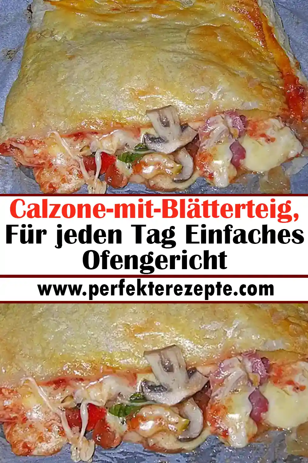 Calzone-mit-Blätterteig Rezept, Für jeden Tag Einfaches Ofengericht