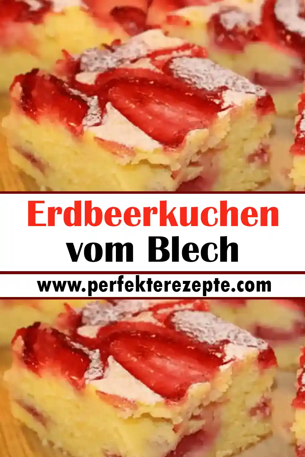 Erdbeerkuchen vom Blech Rezept, so schmeckt Sommer!