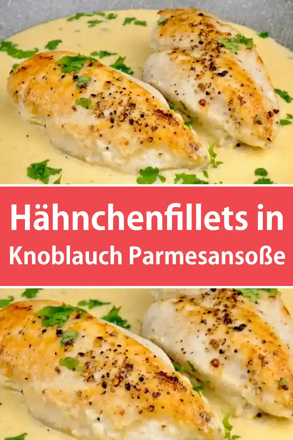 Hähnchenfillets in Knoblauch Parmesansoße Rezept