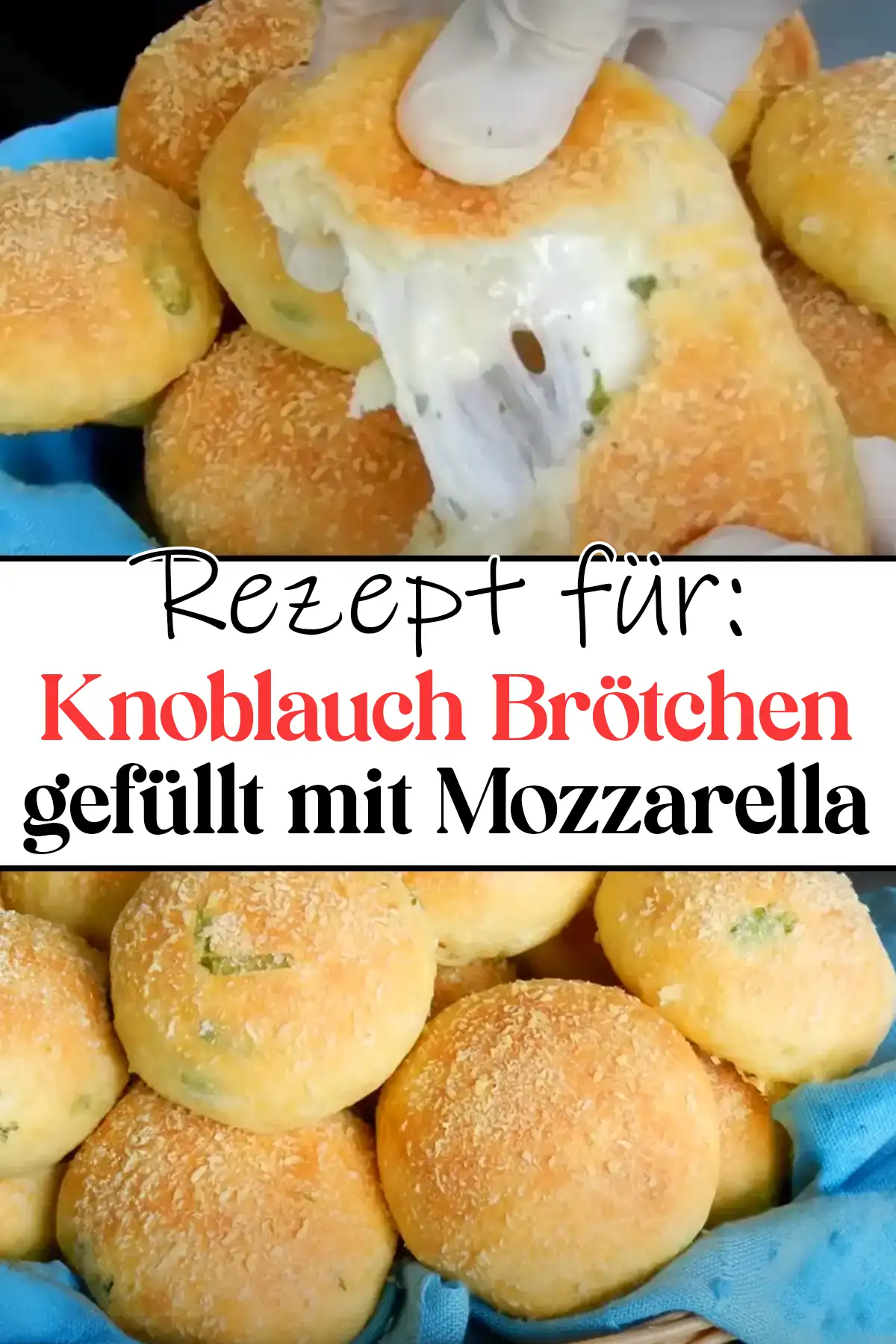 Megalecker Knoblauch Brötchen gefüllt mit Mozzarella Käse Rezept
