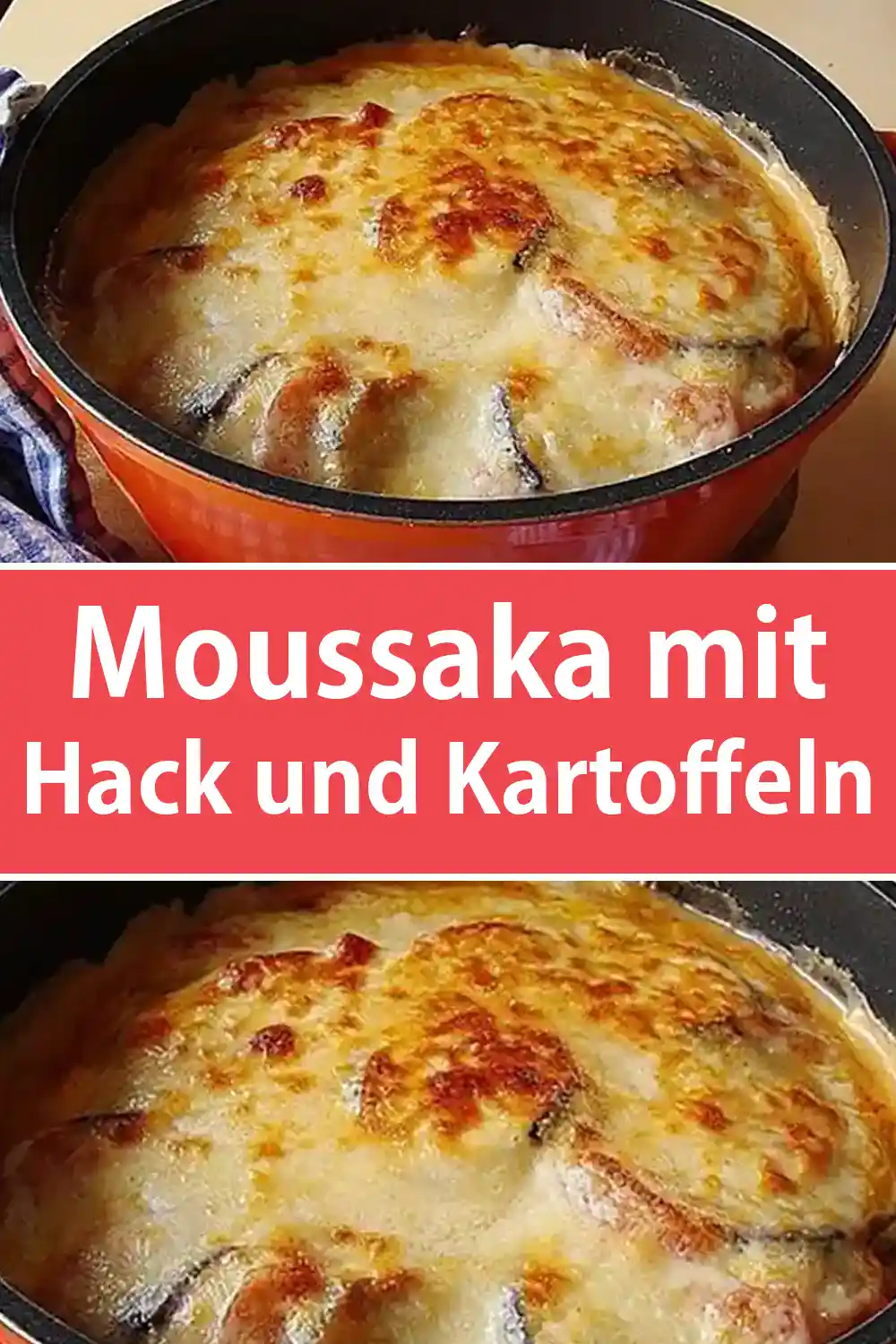 Moussaka mit Hack und Kartoffeln Rezept