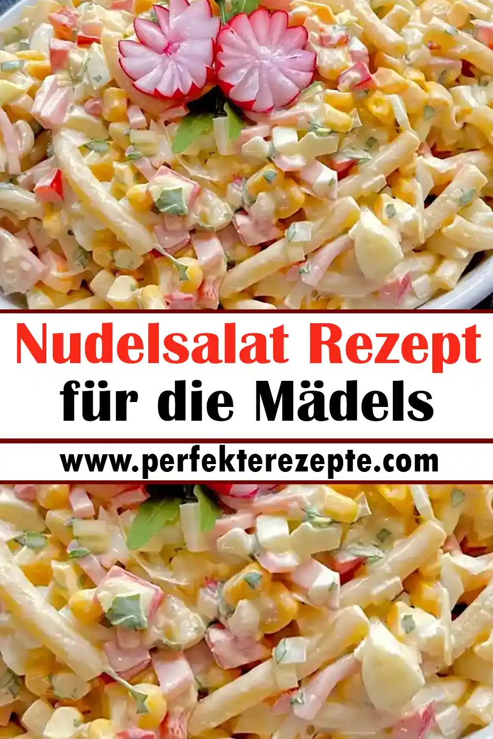 Nudelsalat Rezept für die Mädels