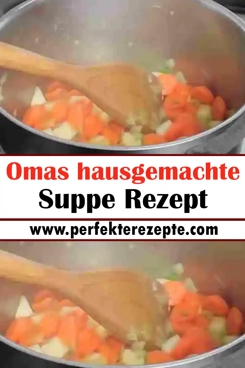 Omas hausgemachte Suppe Rezept