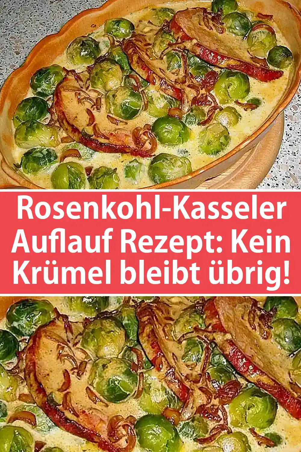 Rosenkohl-Kasseler-Auflauf Rezept: Kein Krümel bleibt übrig!