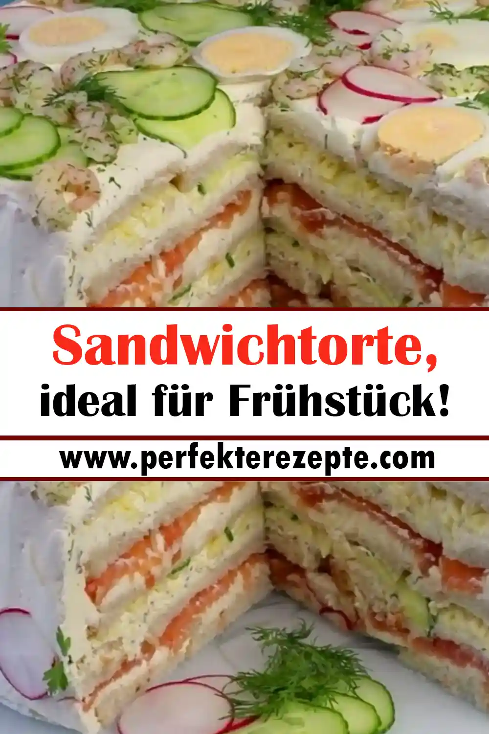 Sandwichtorte Rezept, ideal für Frühstück!