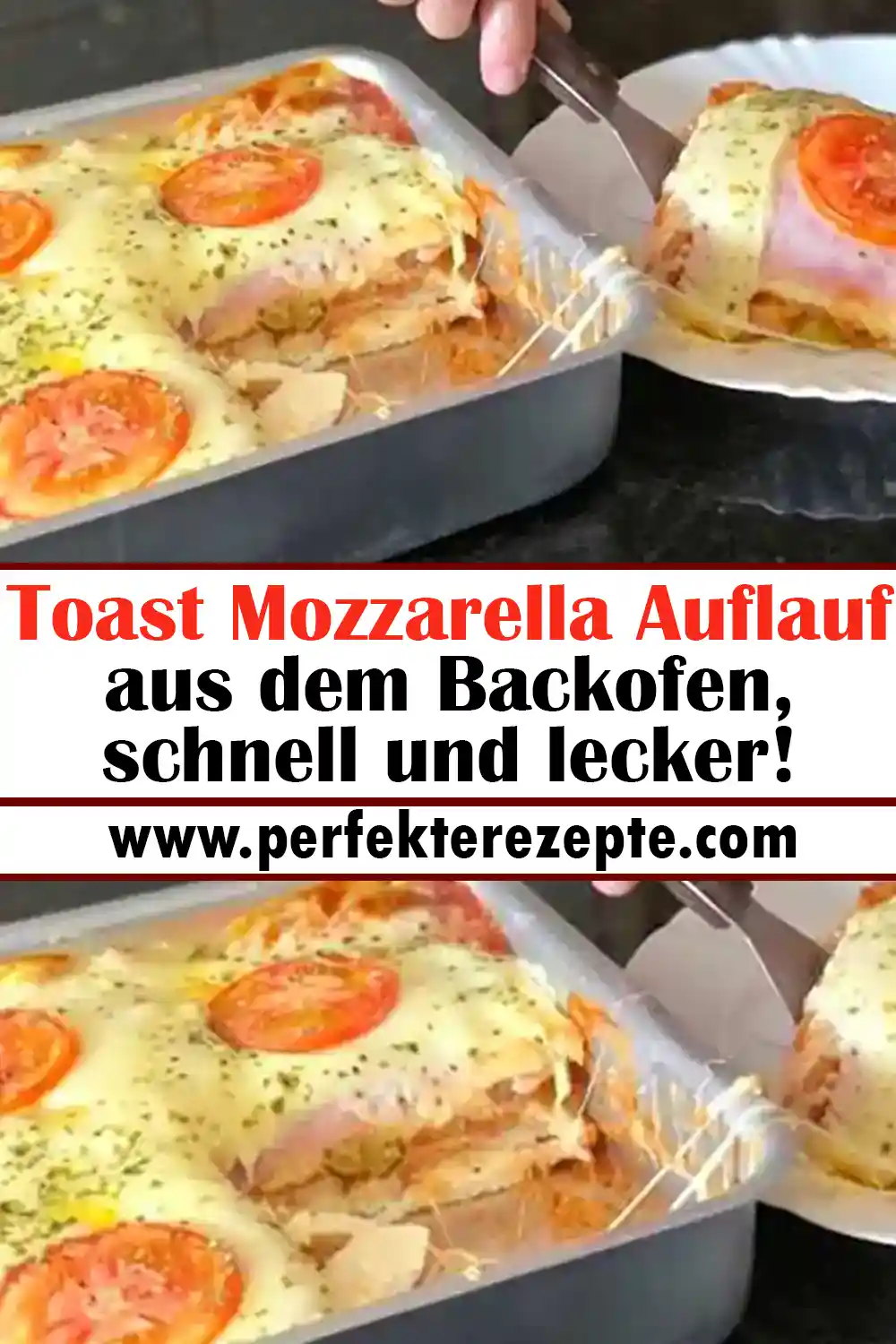 Toast Mozzarella Auflauf aus dem Backofen, schnell und lecker!