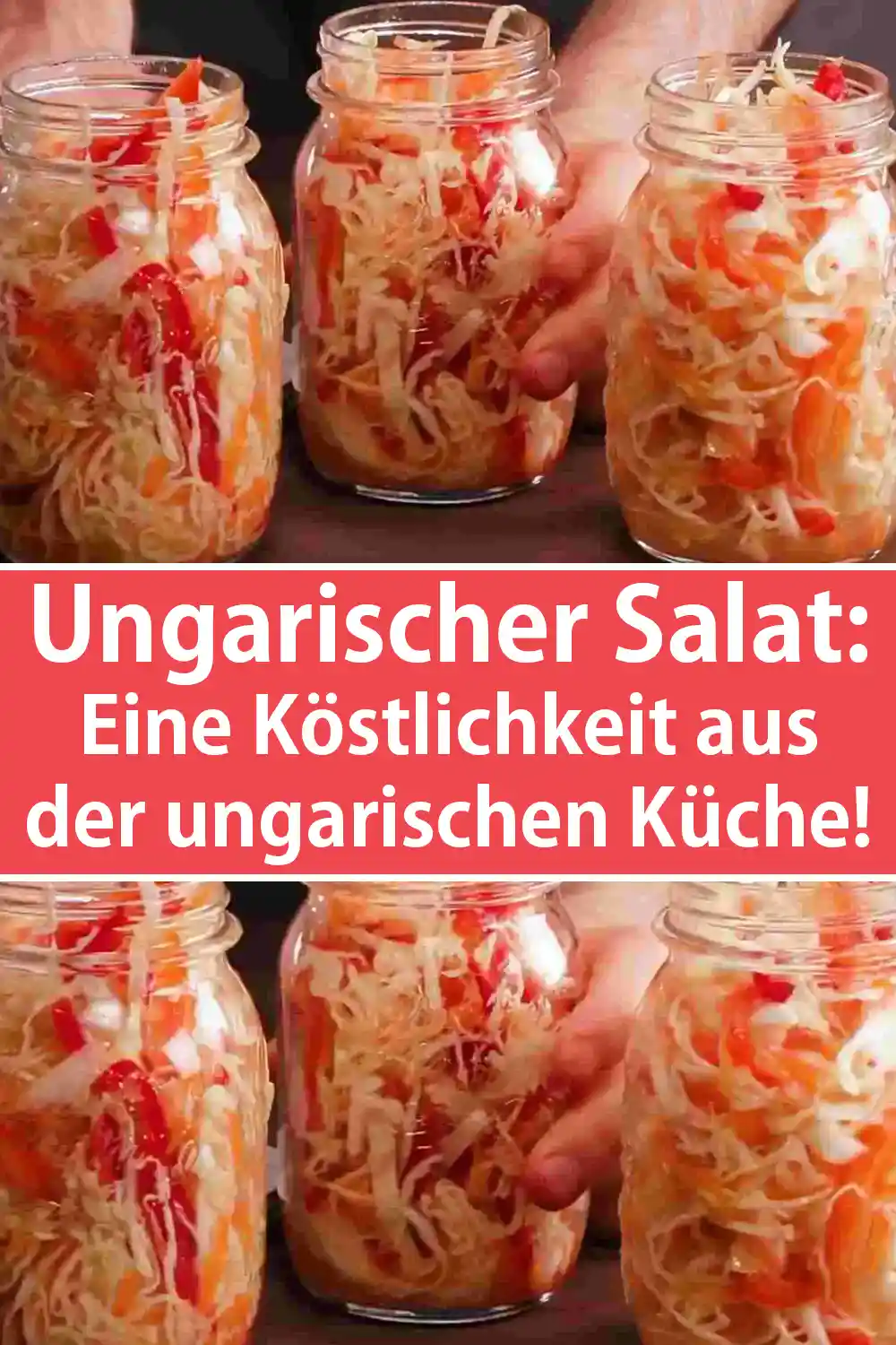 Ungarischer Salat Rezept: Eine Köstlichkeit aus der ungarischen Küche!