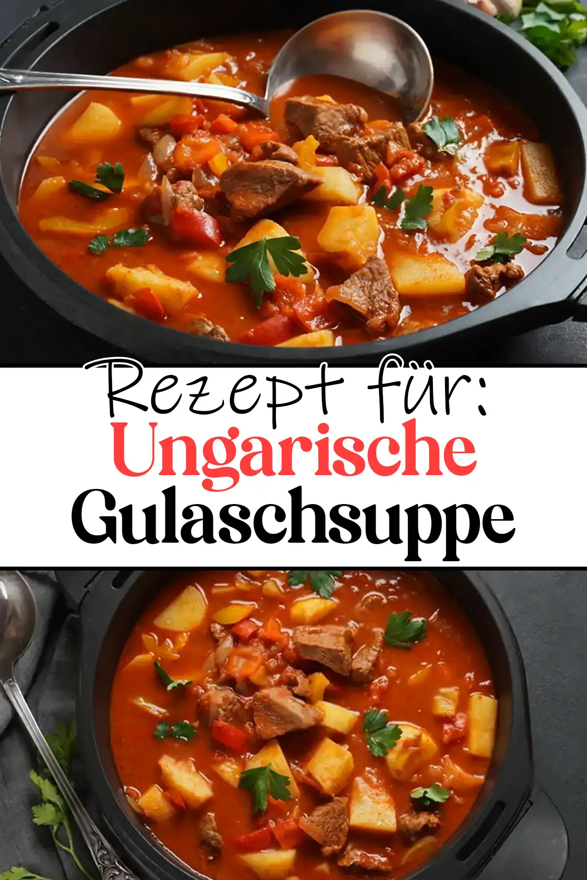 Authentische ungarische Gulaschsuppe Rezept