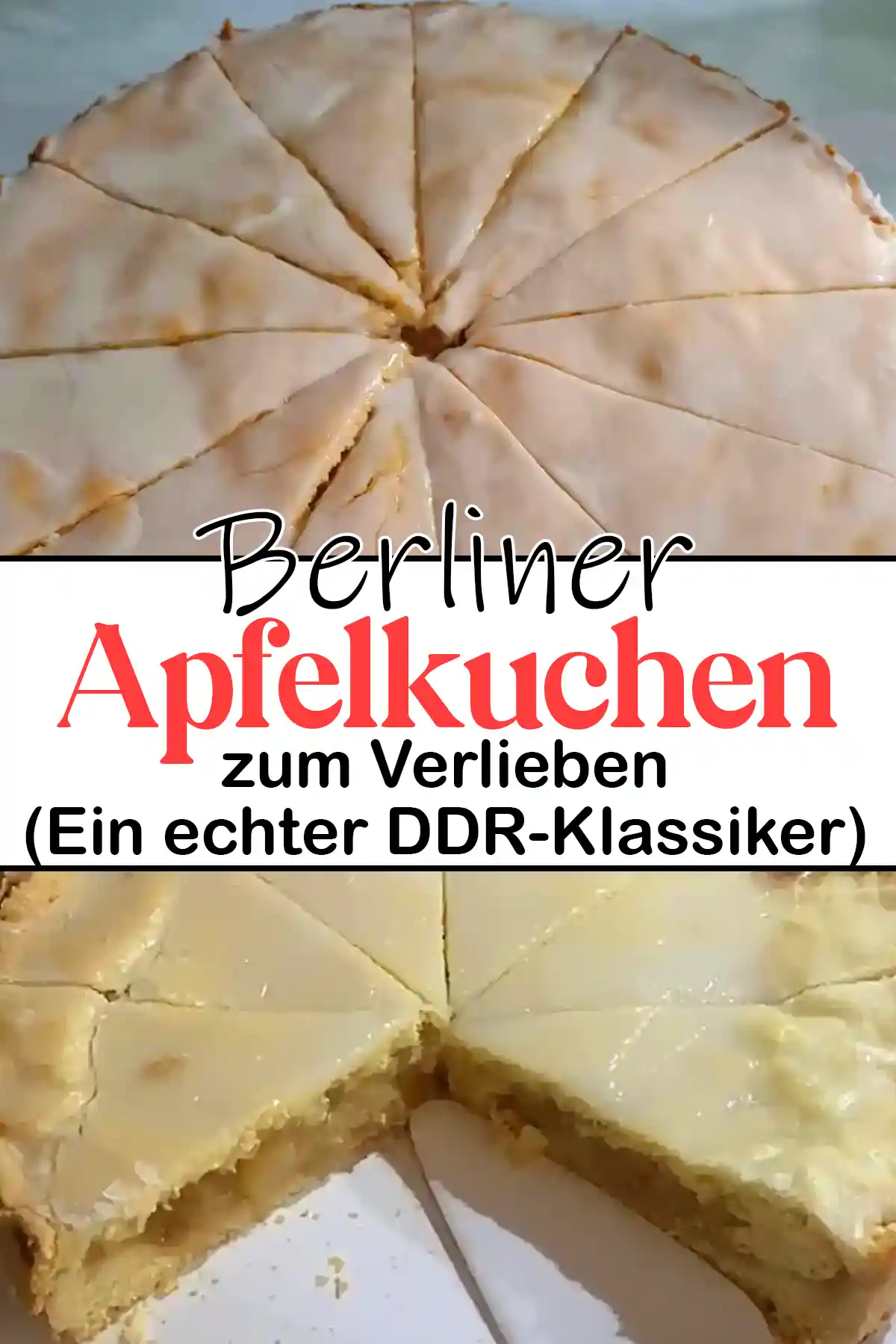 Berliner Apfelkuchen Rezept zum Verlieben (Ein echter DDR-Klassiker)