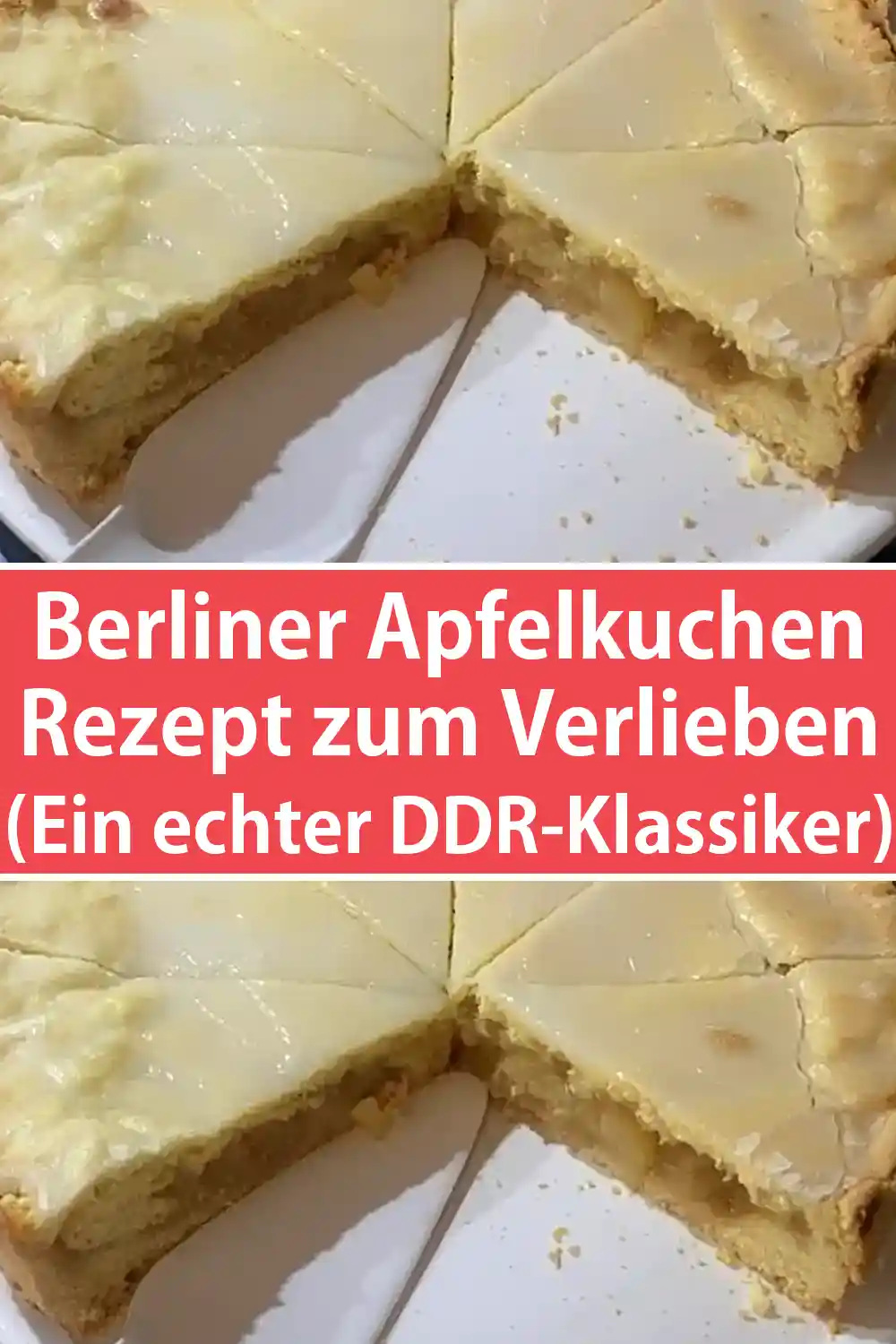 Berliner Apfelkuchen Rezept zum Verlieben (Ein echter DDR-Klassiker)