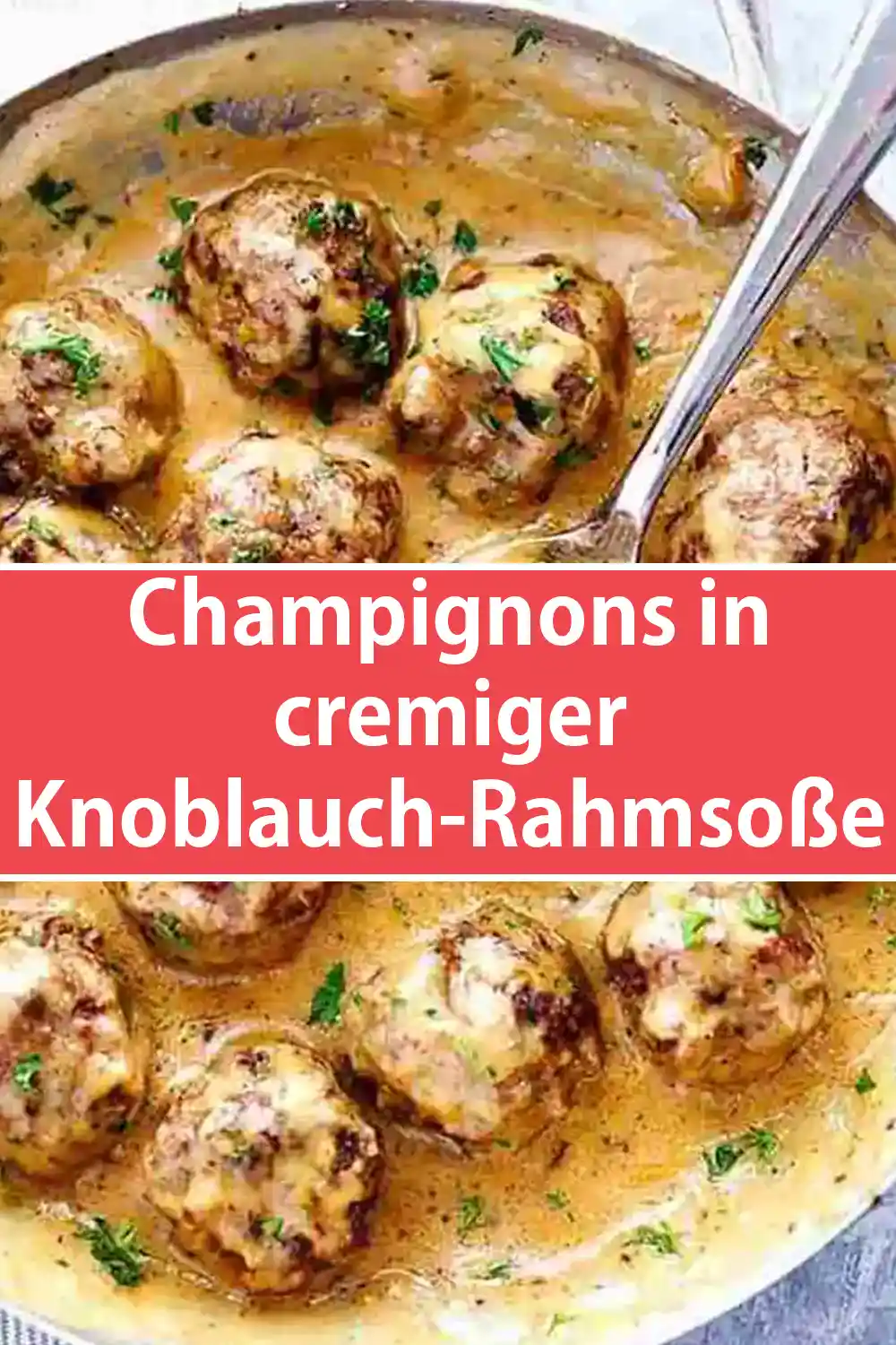 Champignons in cremiger Knoblauch-Rahmsoße Rezept