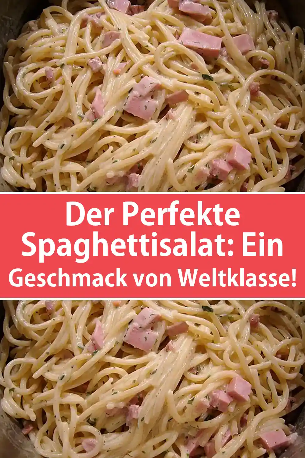 Der Perfekte Spaghettisalat: Ein Geschmack von Weltklasse!