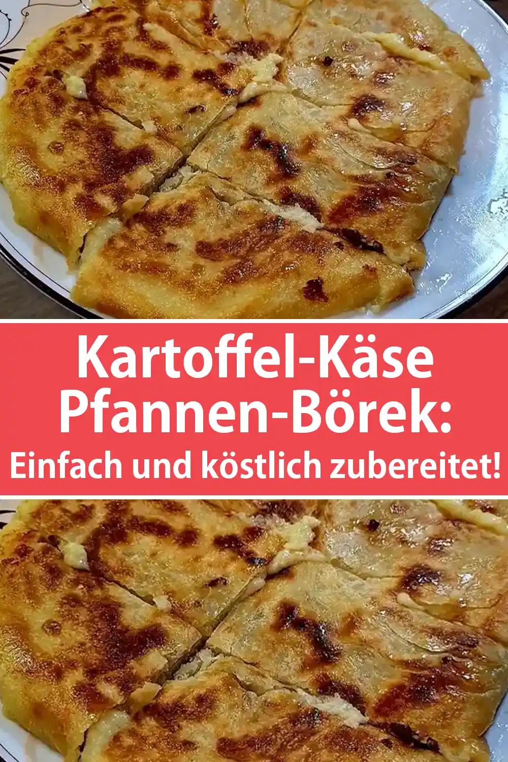 Kartoffel-Käse Pfannen-Börek Rezept: Einfach und köstlich zubereitet!