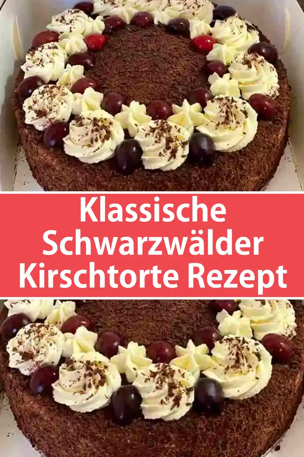 Klassische Schwarzwälder Kirschtorte Rezept