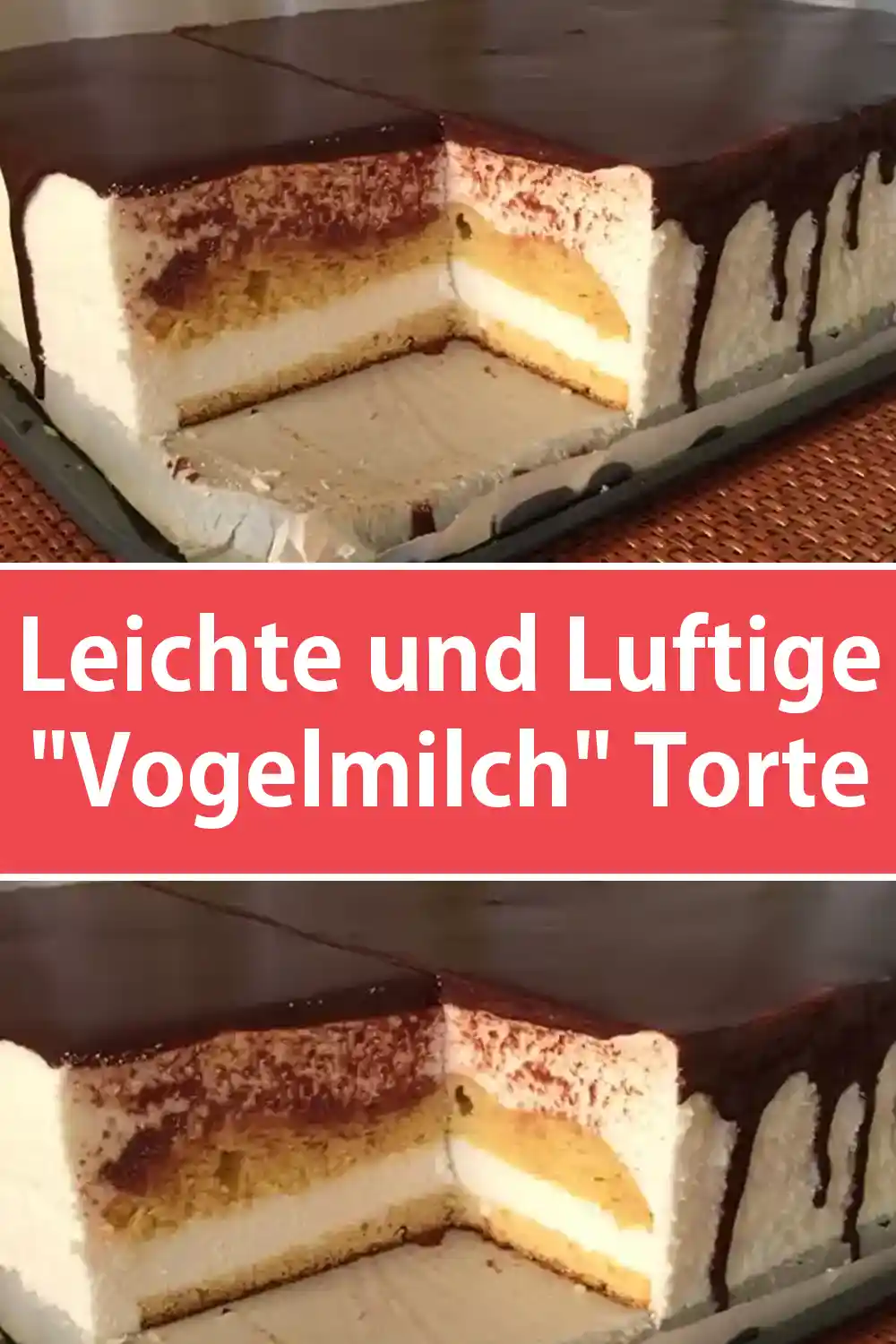 Leichte und Luftige &amp;quot;Vogelmilch&amp;quot; Torte Rezept - Schnelle und Einfache ...
