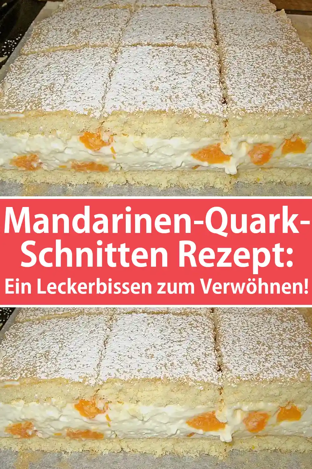Mandarinen-Quark-Schnitten Rezept: Ein Leckerbissen zum Verwöhnen!