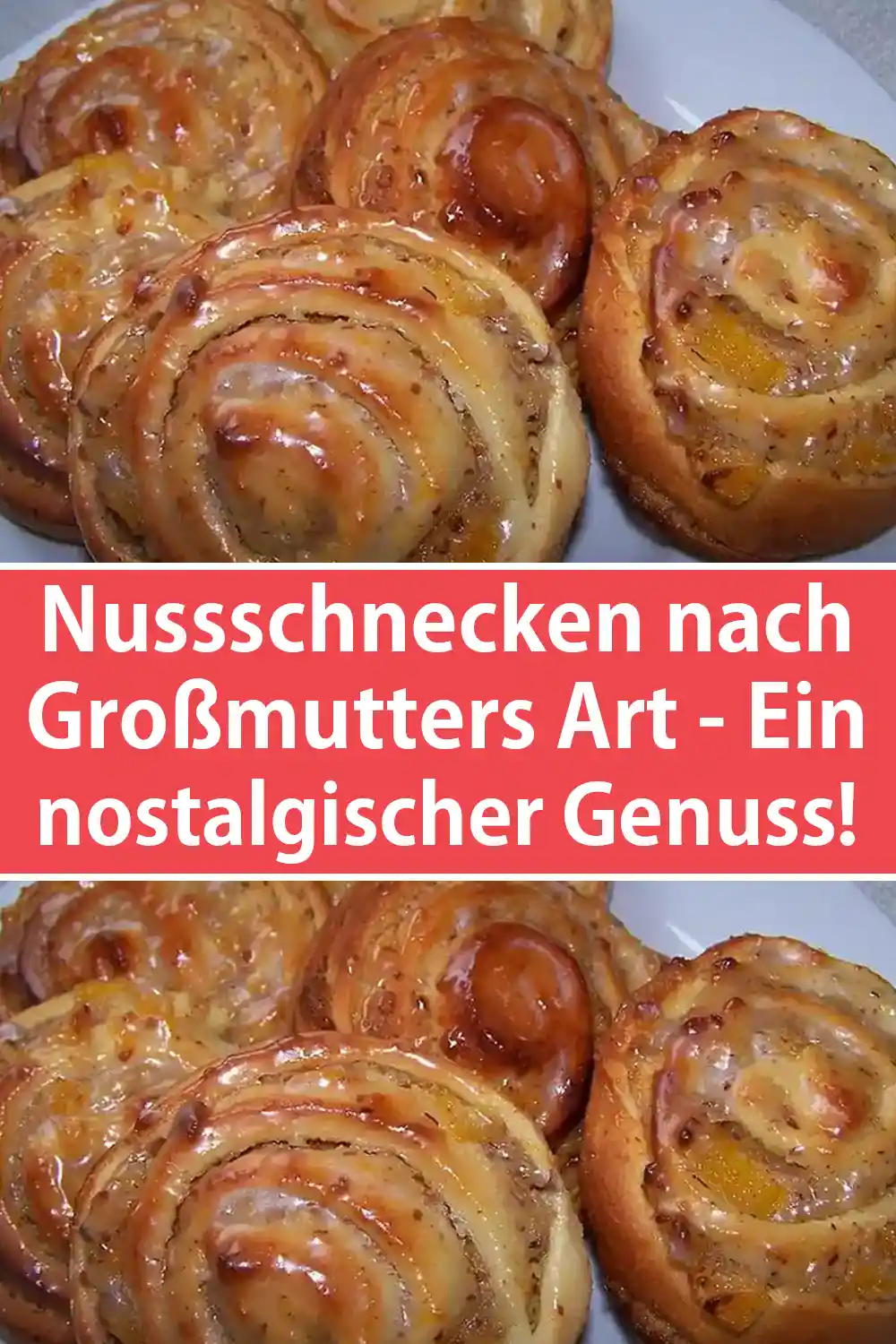 Nussschnecken nach Großmutters Art - Ein nostalgischer Genuss!