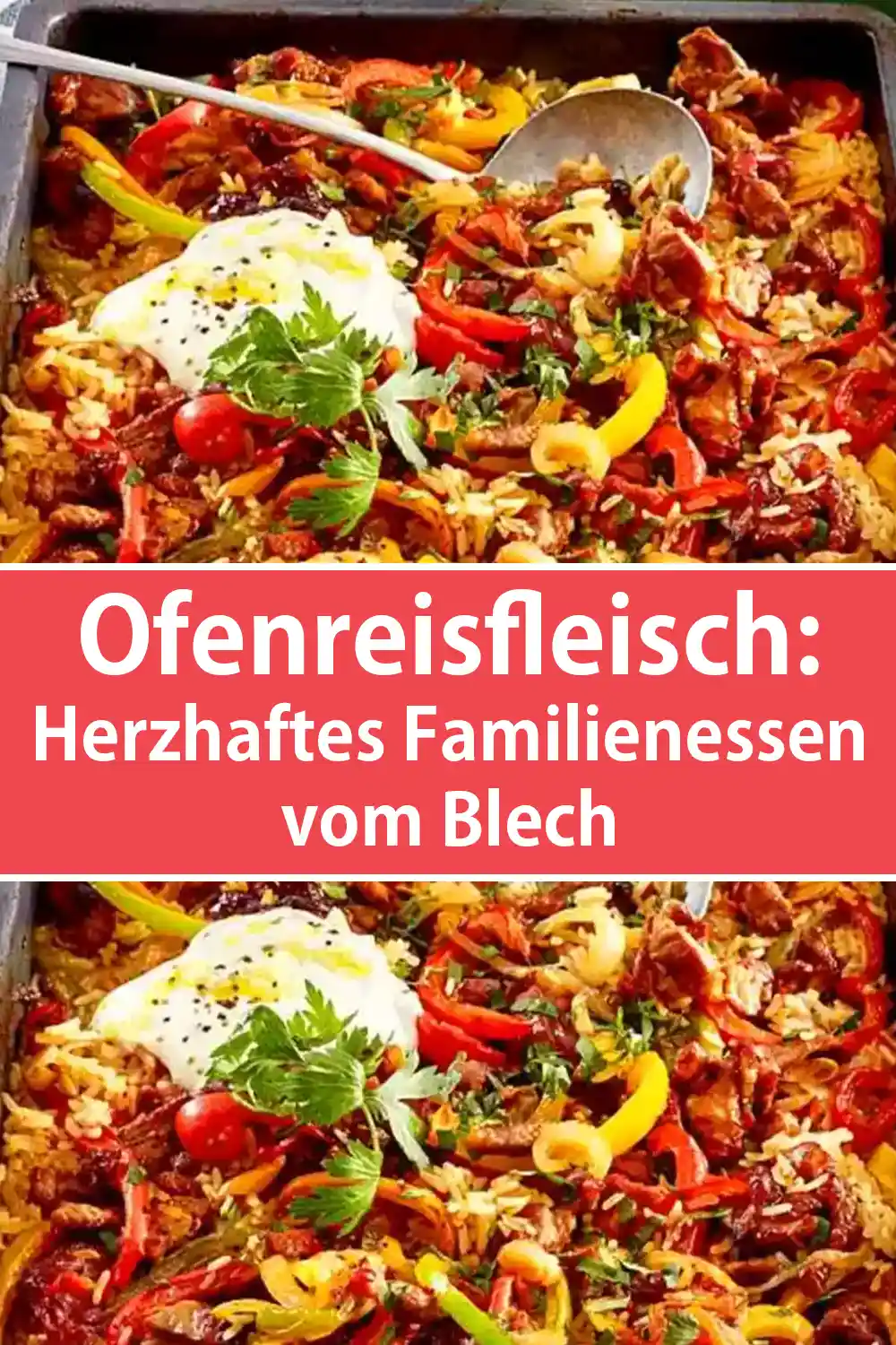 Ofenreisfleisch Rezept: Herzhaftes Familienessen vom Blech