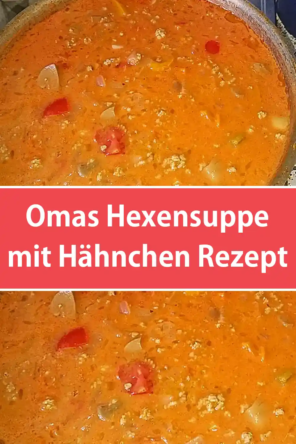 Omas Hexensuppe mit Hähnchen Rezept