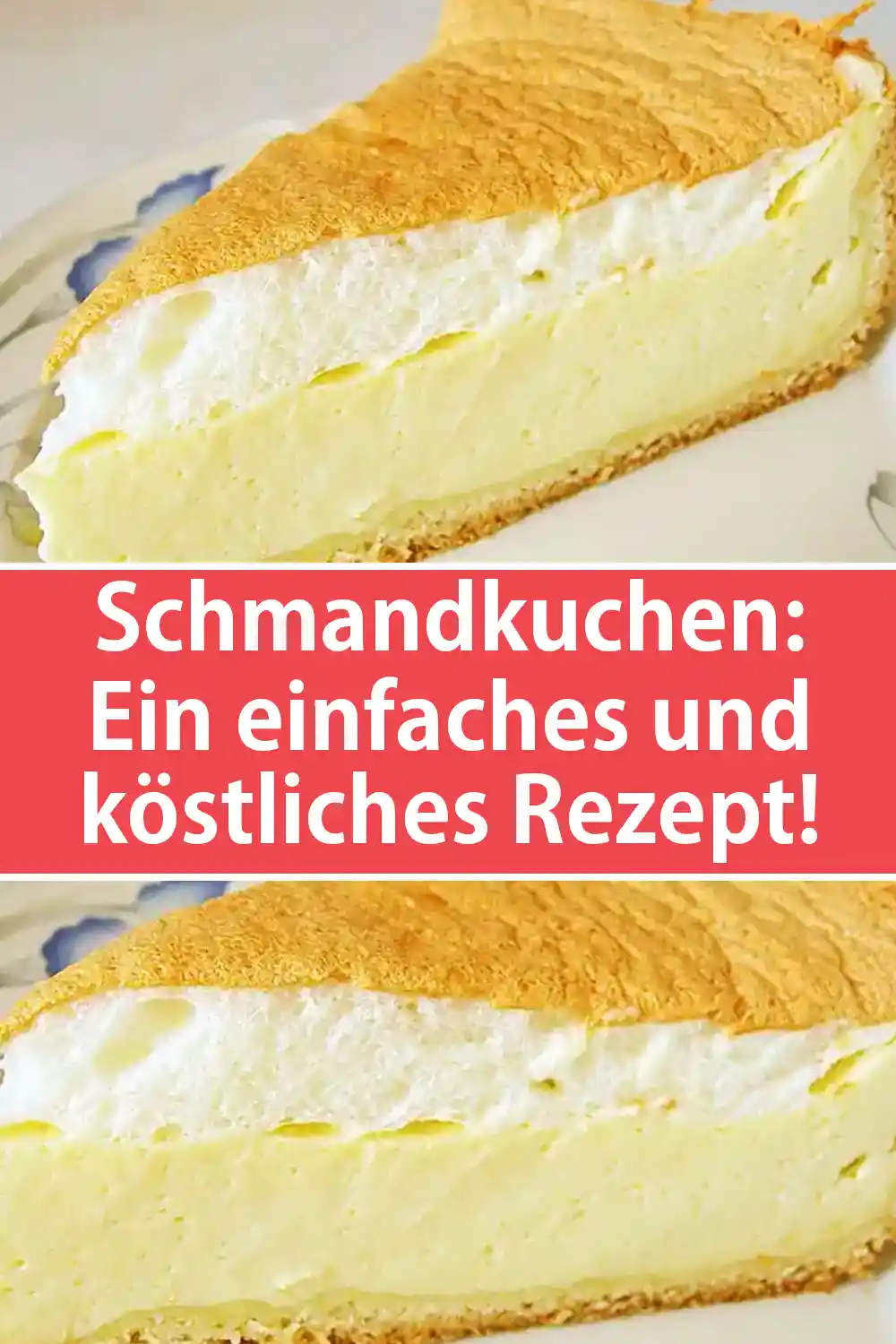 Schmandkuchen - Ein einfaches und köstliches Rezept!