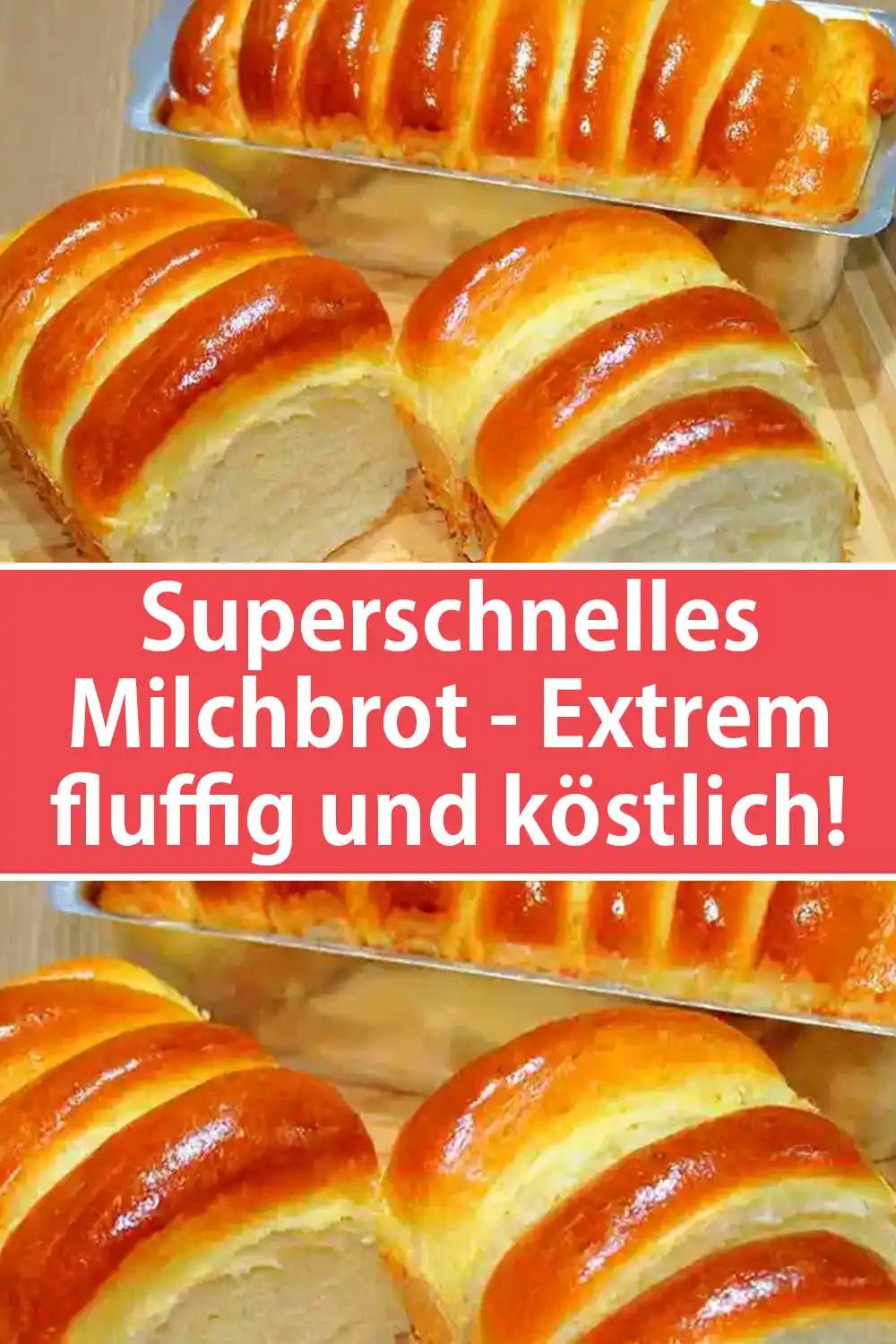 Superschnelles Milchbrot - Extrem fluffig und köstlich!