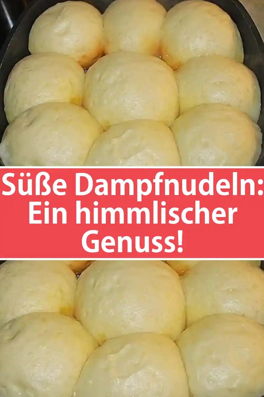 Süße Dampfnudeln Rezept: Ein himmlischer Genuss!