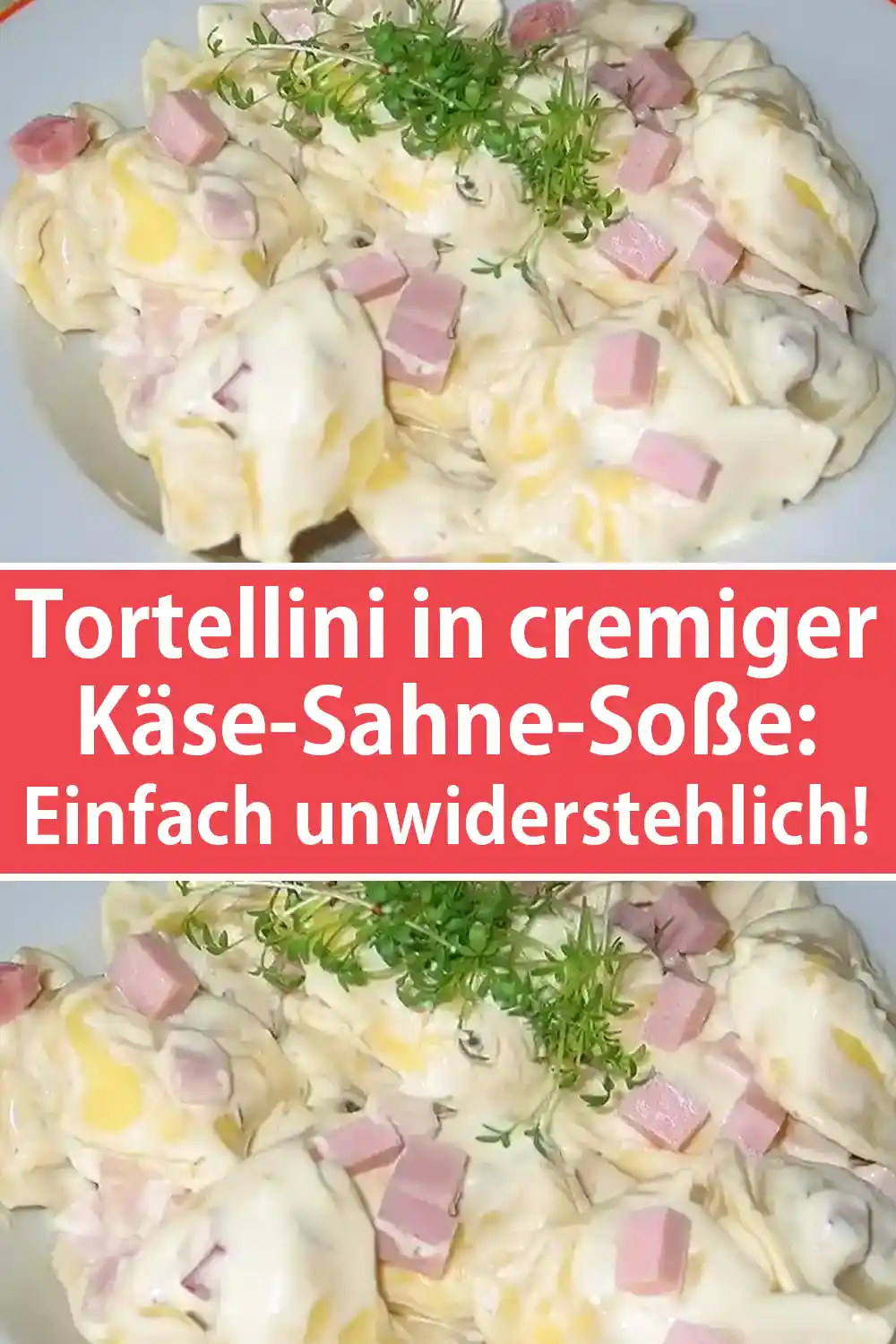Tortellini in cremiger Käse-Sahne-Soße Rezept: Einfach unwiderstehlich!