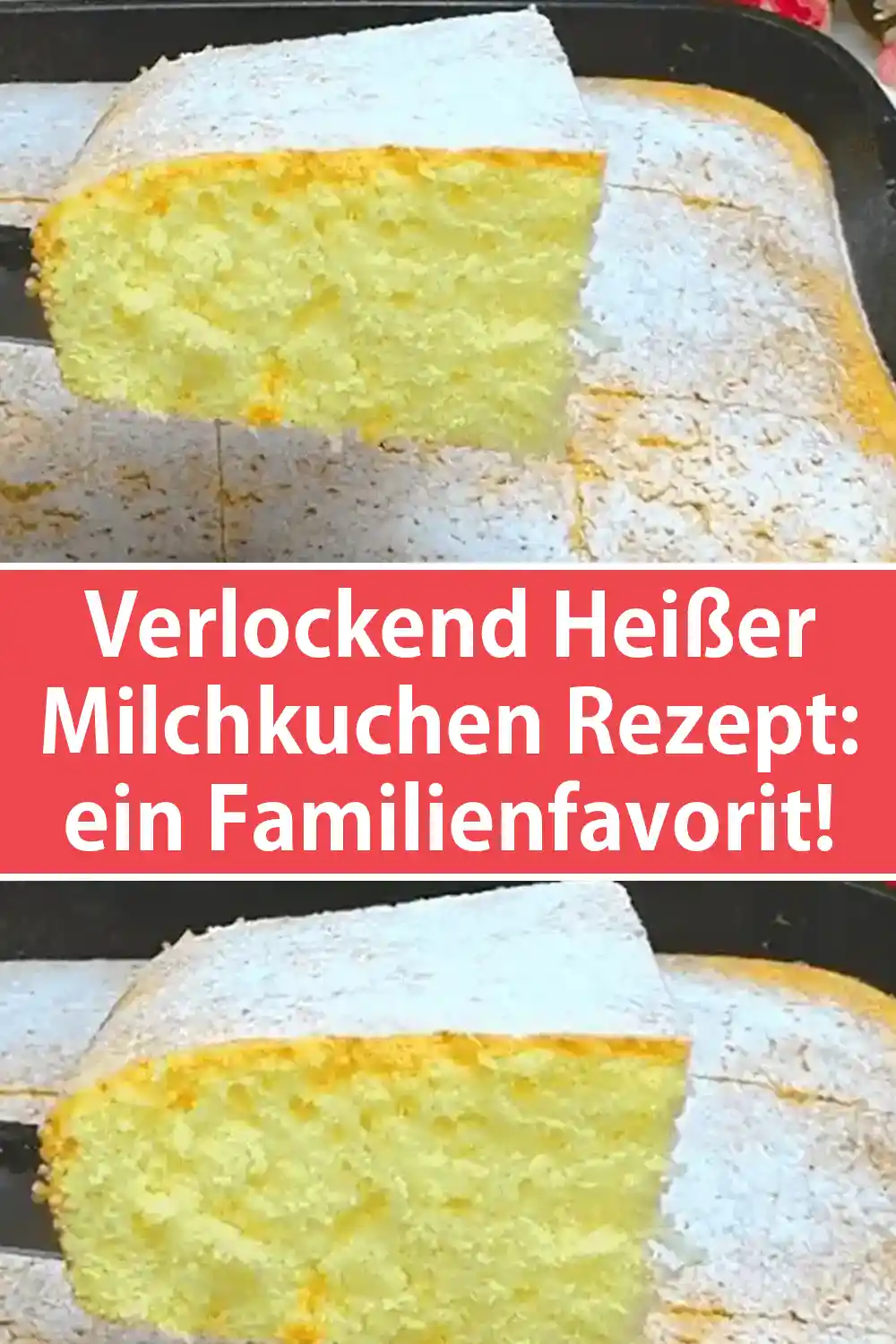 Verlockend Heißer Milchkuchen Rezept: ein Familienfavorit!
