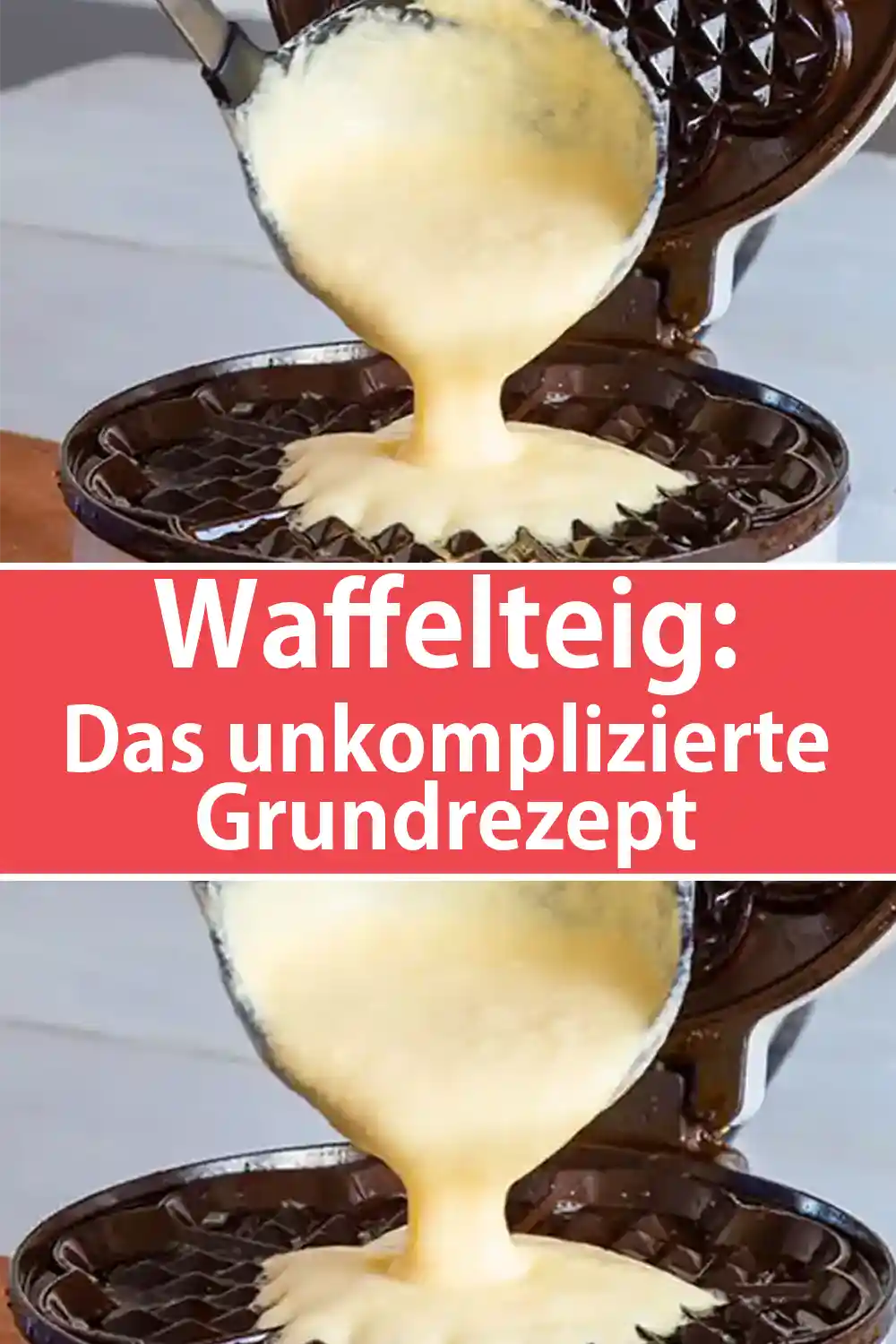 Waffelteig: Das unkomplizierte Grundrezept
