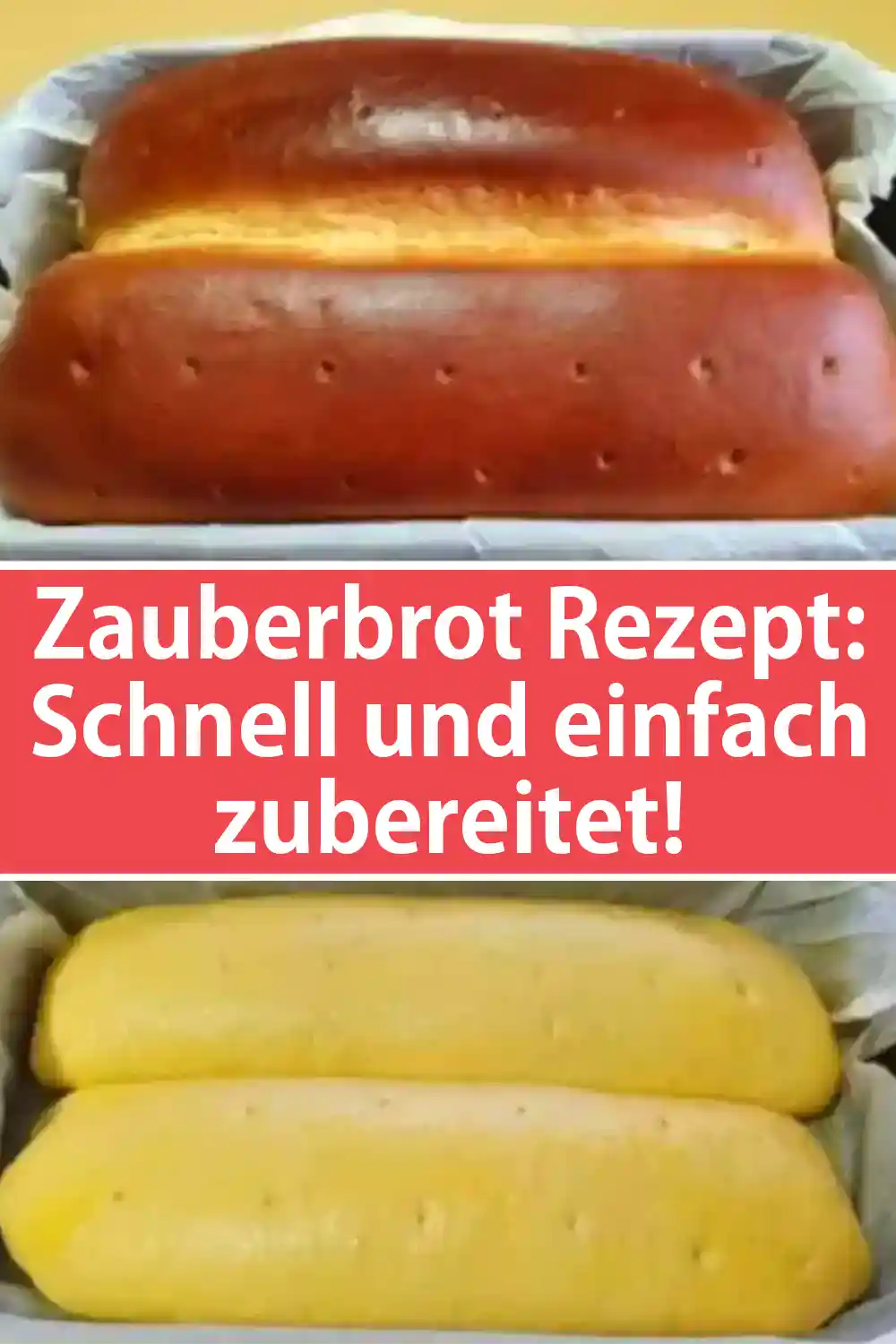 Zauberbrot Rezept: Schnell und einfach zubereitet!