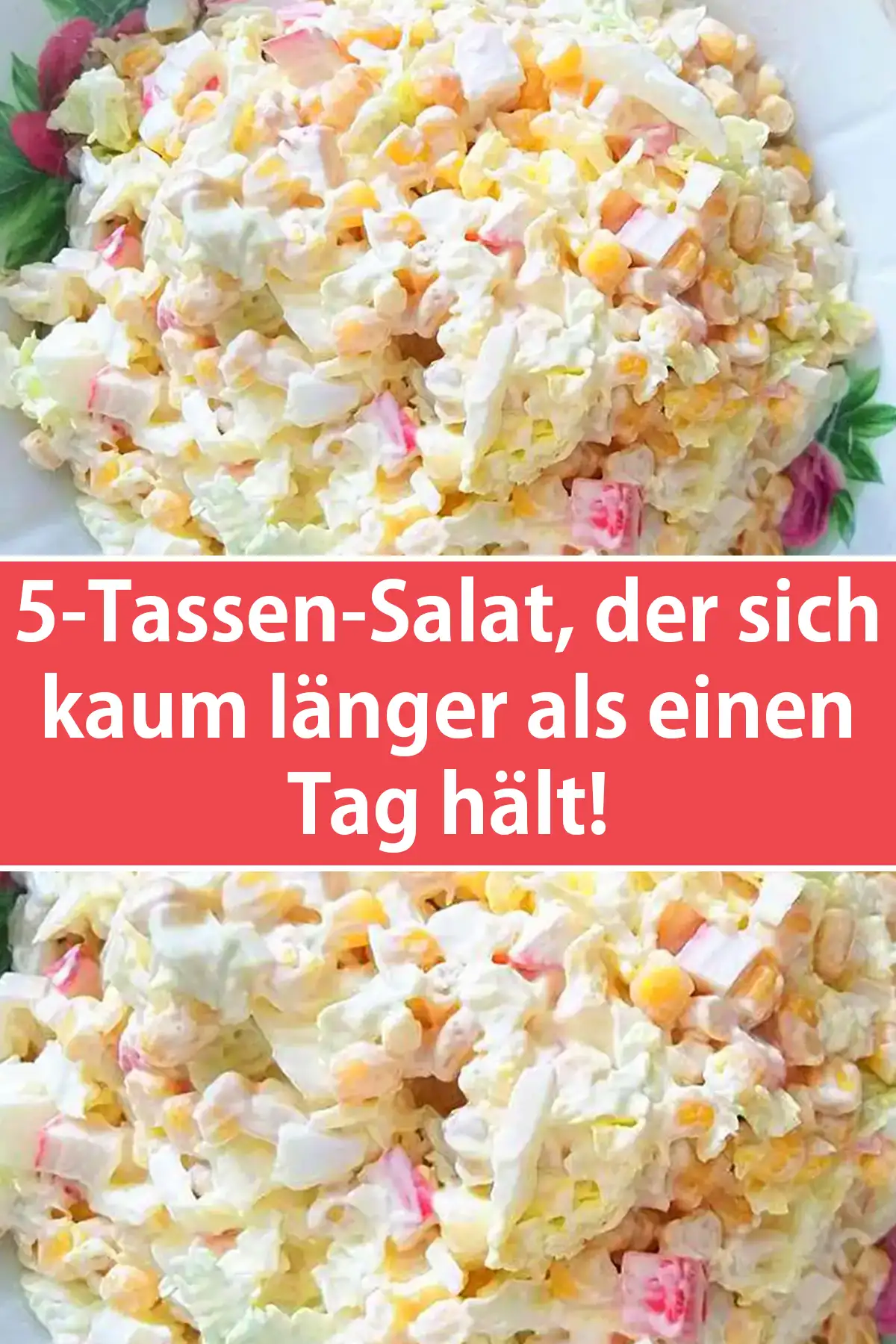 5-Tassen-Salat, der sich kaum länger als einen Tag hält!