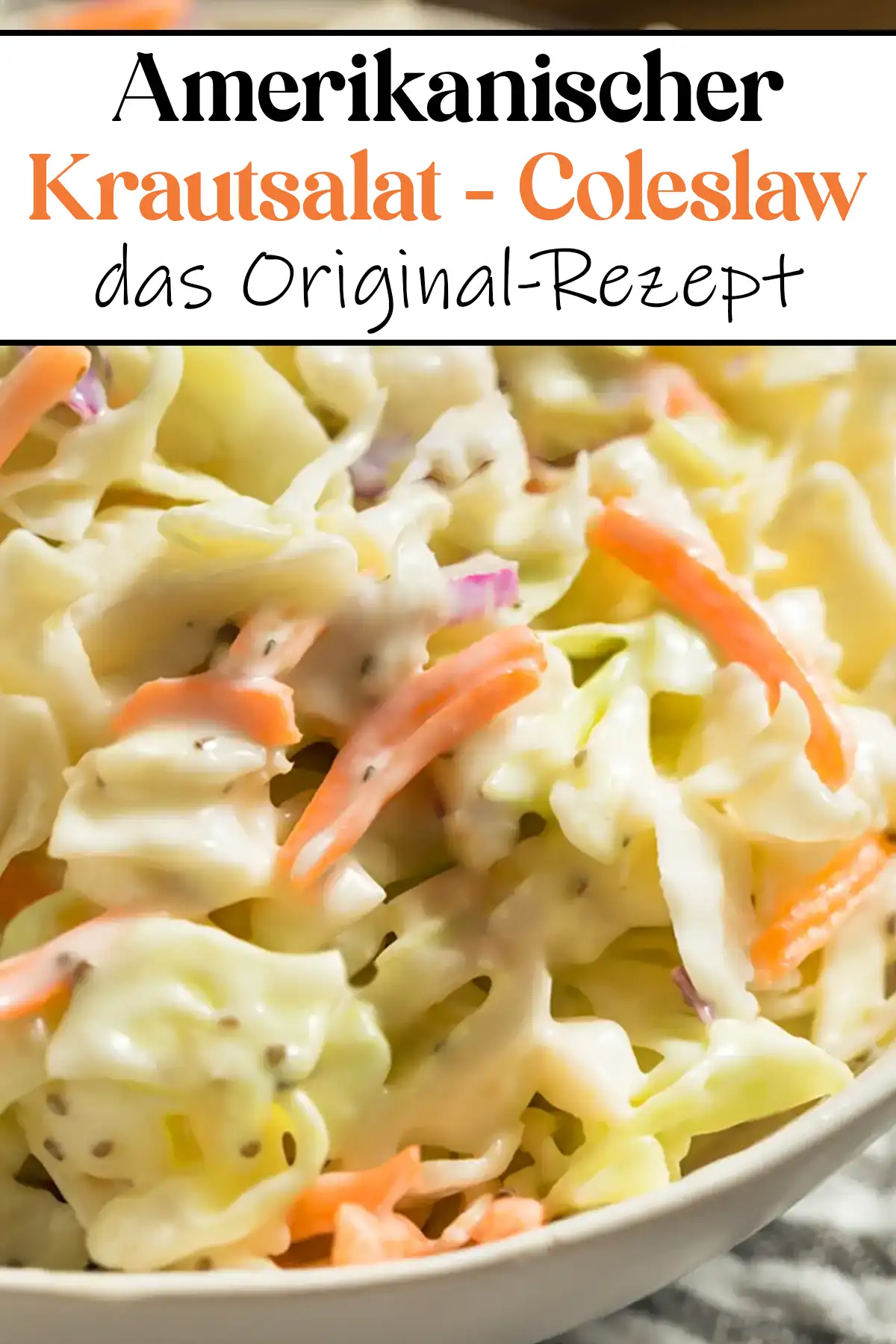 Amerikanischer Krautsalat - das Original-Rezept für Coleslaw