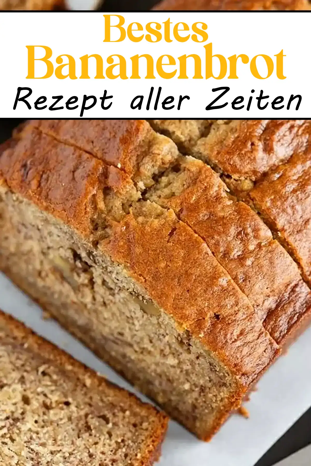 Bestes Bananenbrot-Rezept aller Zeiten