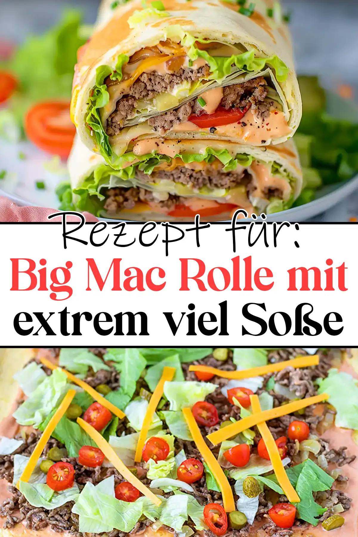 Big Mac Rolle mit reichlich Sauce