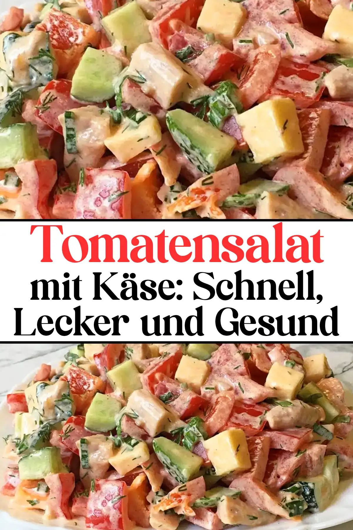 Der Ultimative Tomatensalat mit Käse: Schnell, Lecker und Gesund