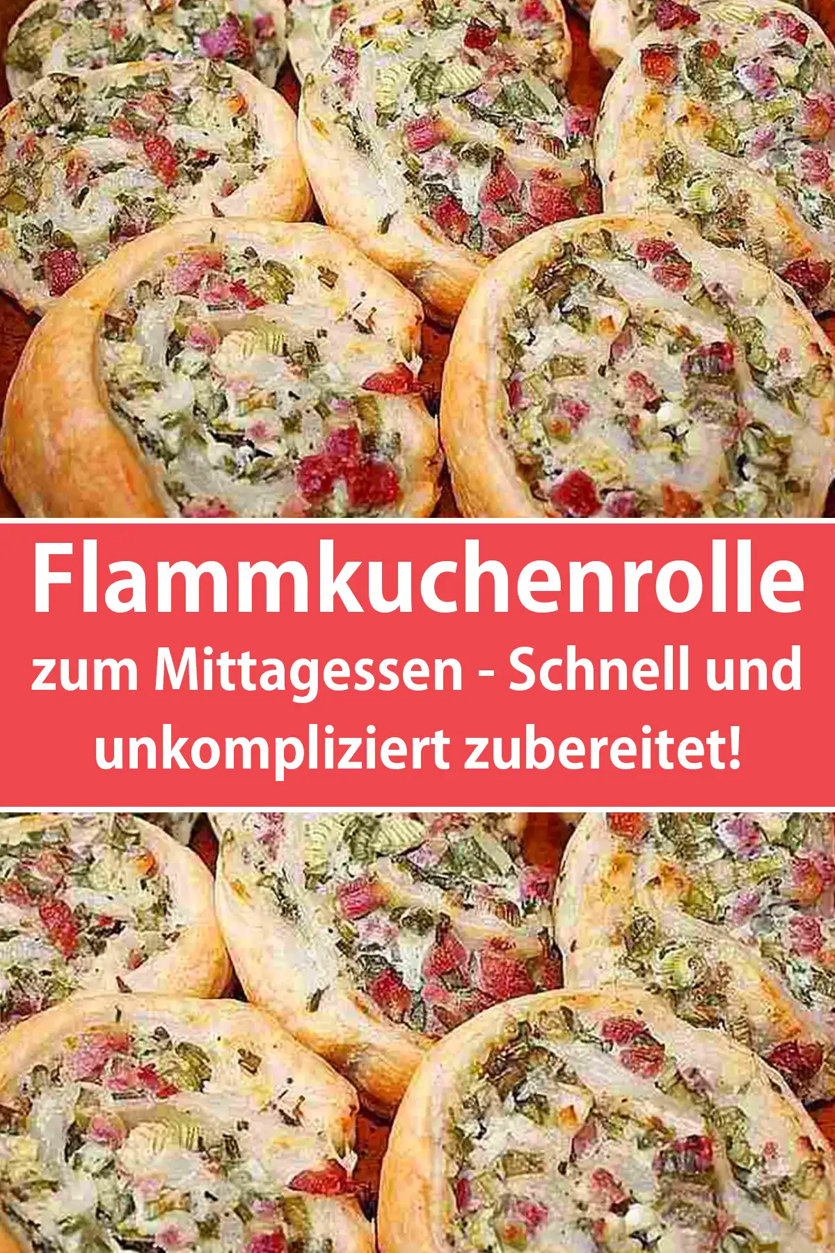 Flammkuchenrolle zum Mittagessen - Schnell und unkompliziert zubereitet!